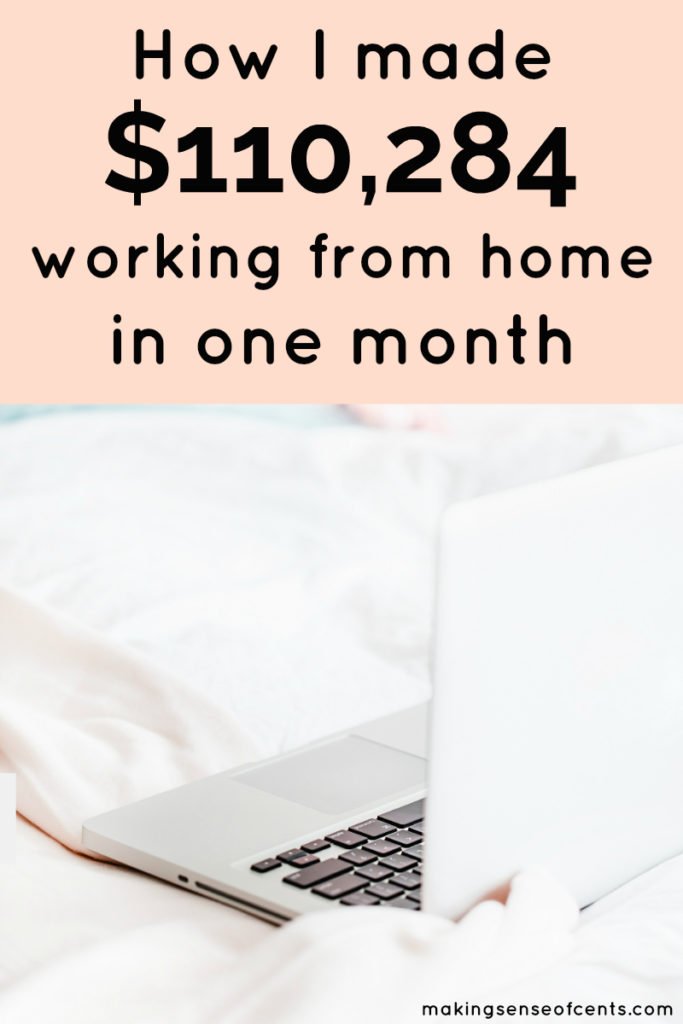 Here's how I made $110,284 working from home in just one month. #workingfromhome #workfromhome #howtostartablog #waystomakeextramoney