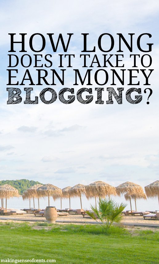 How long does it take to earn money blogging