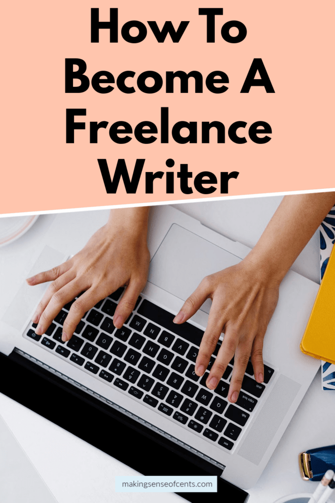 How To Become A Freelance Writer